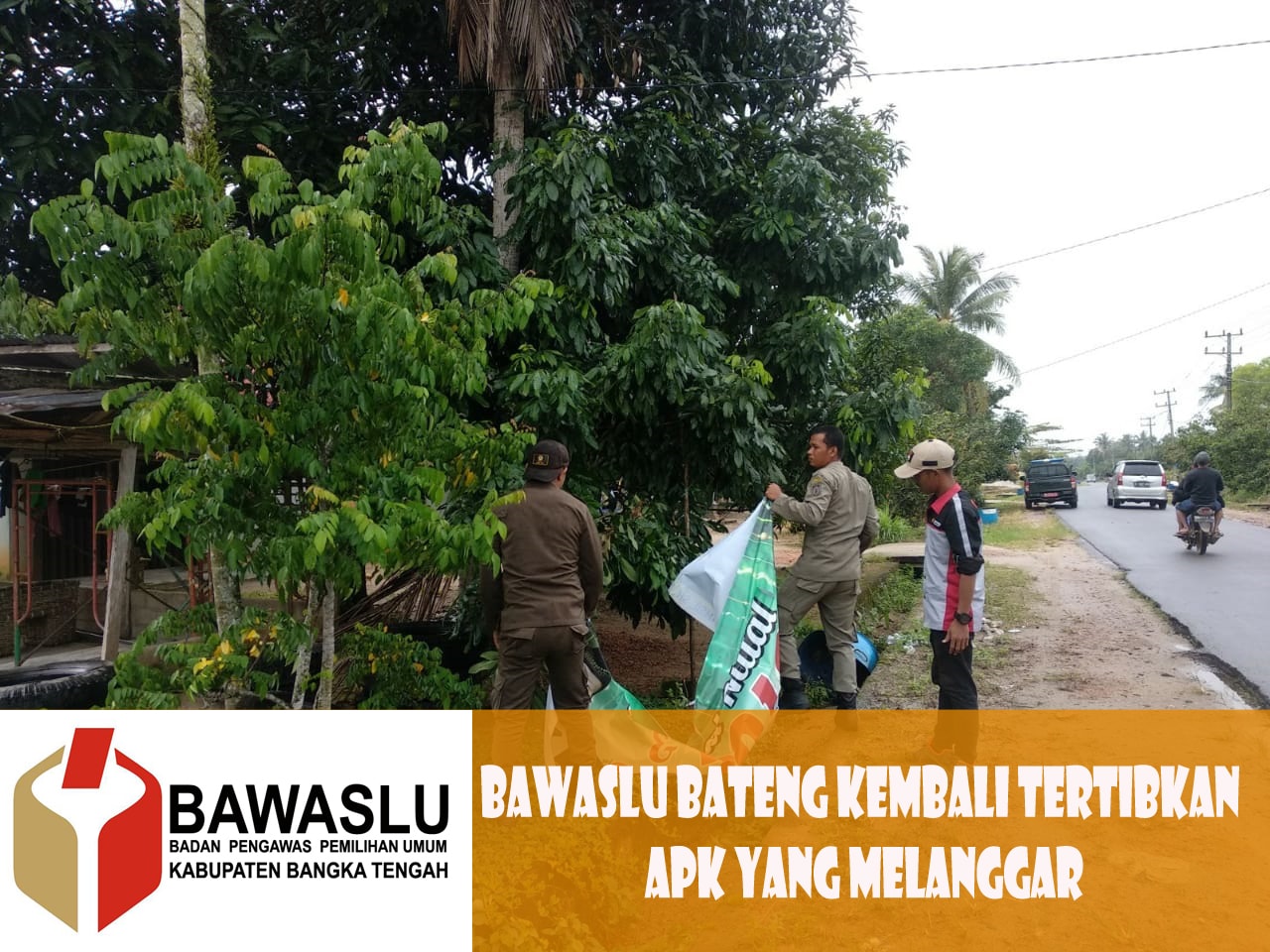 BAWASLU BATENG KEMBALI TERTIBKAN APK YANG MELANGGAR