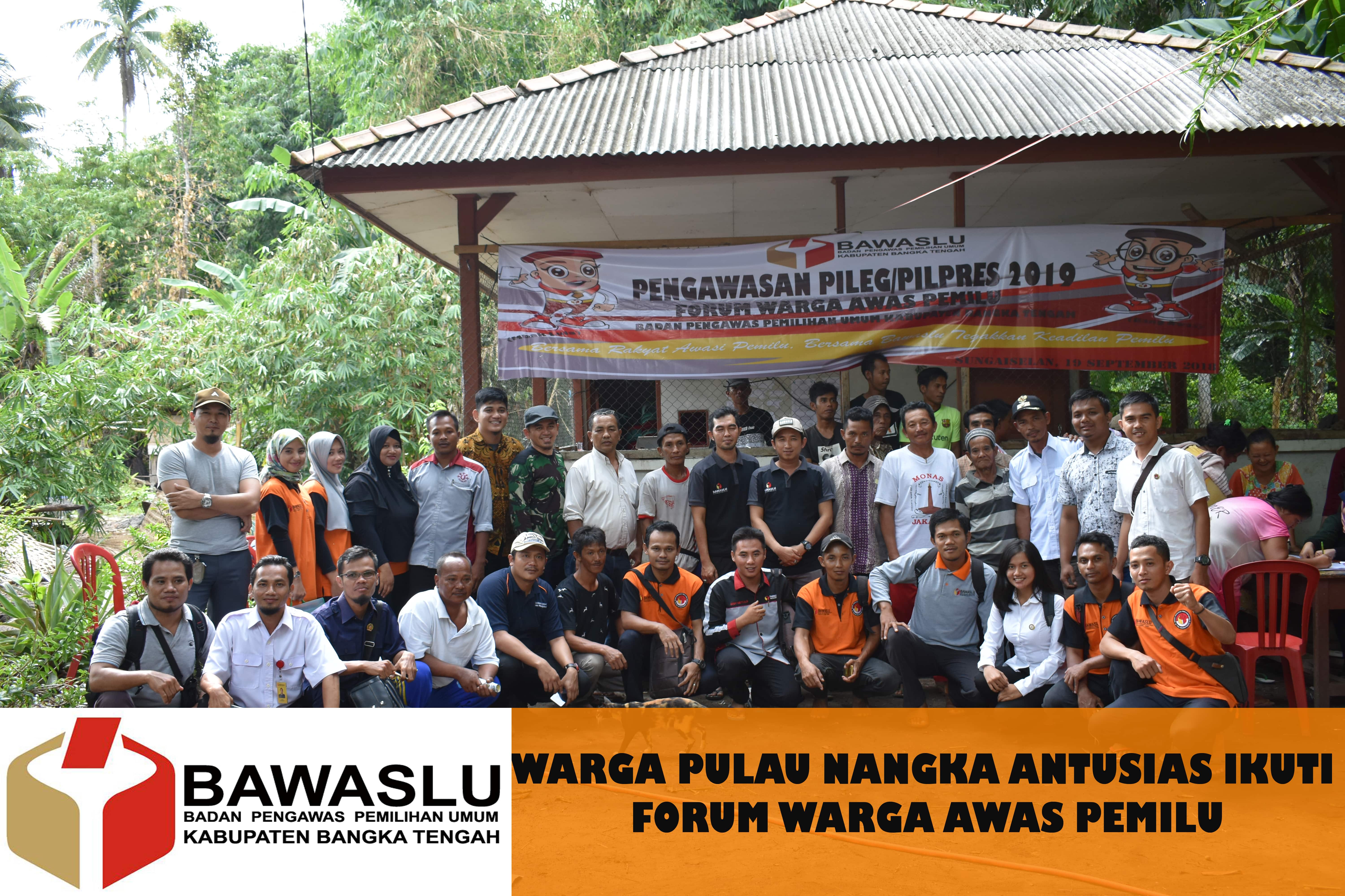 WARGA PULAU NANGKA ANTUSIAS IKUTI FORUM WARGA AWAS PEMILU