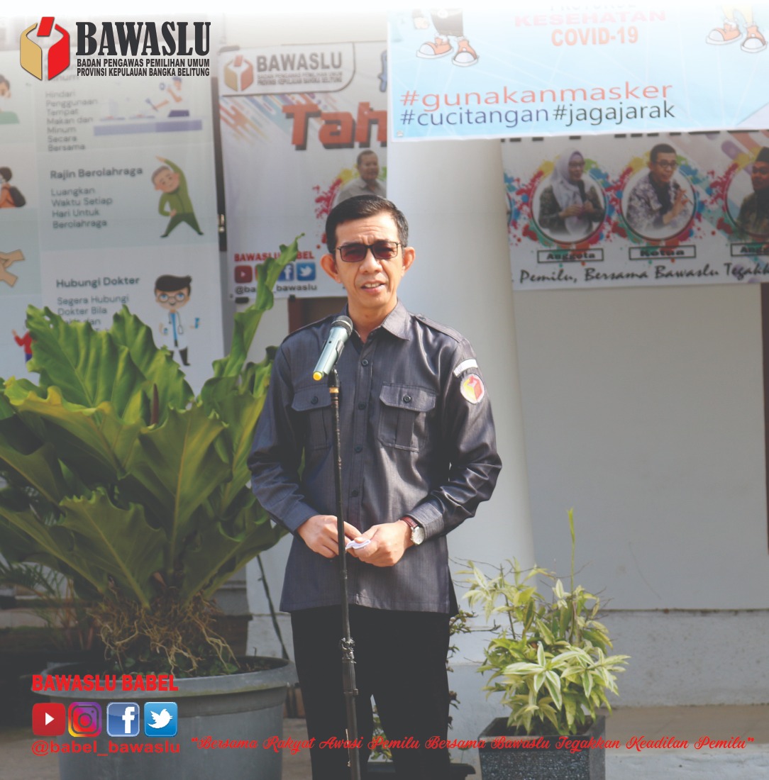Ketua Bawaslu Babel Ajak Jajaran Jaga dan Tingkatkan Kesehatan di Tengah Pandemi Covid-19