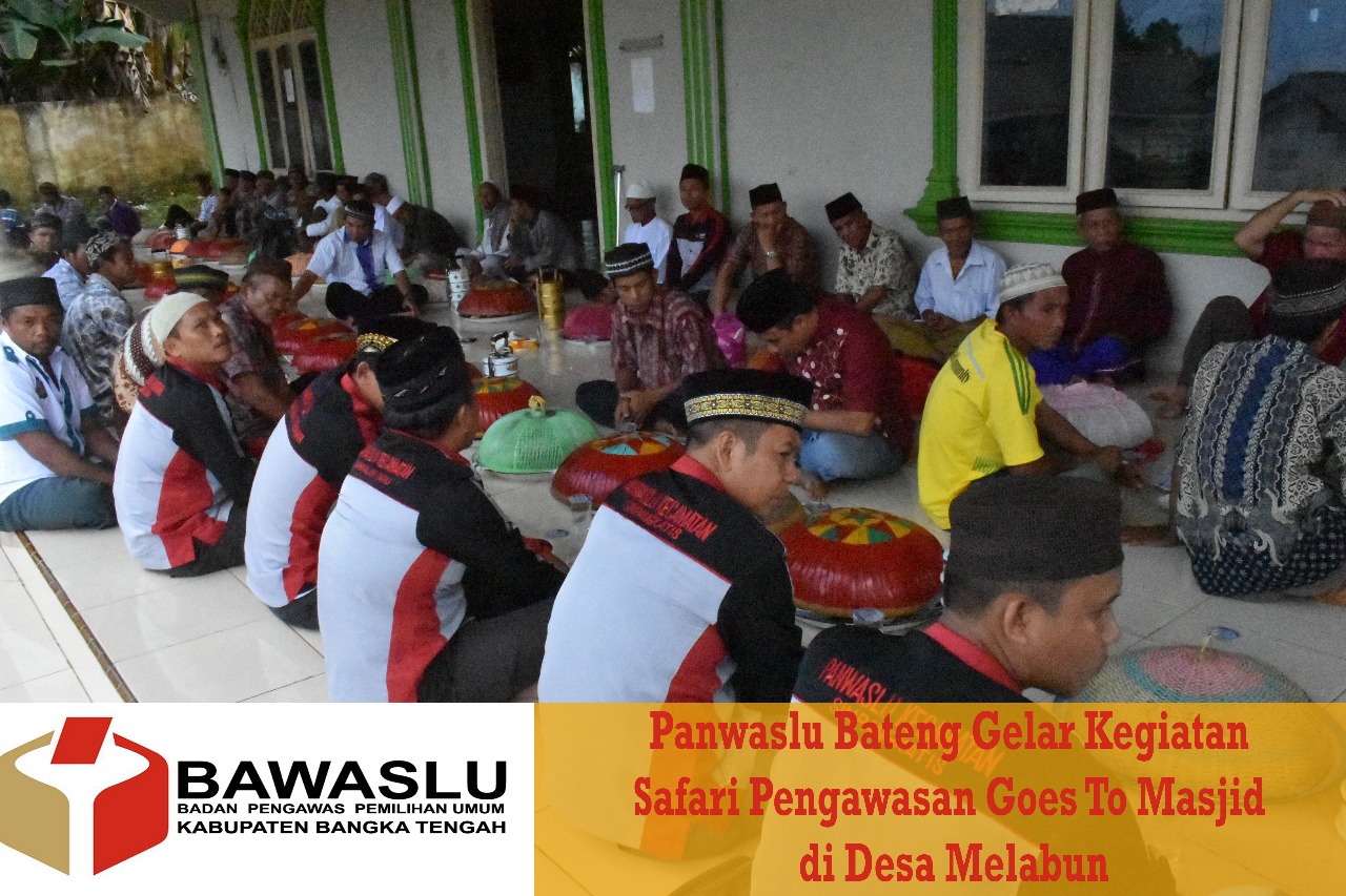 PANWASLU BATENG GELAR KEGIATAN SAFARI PENGAWASAN GOES TO MASJID DI DESA MELABUN
