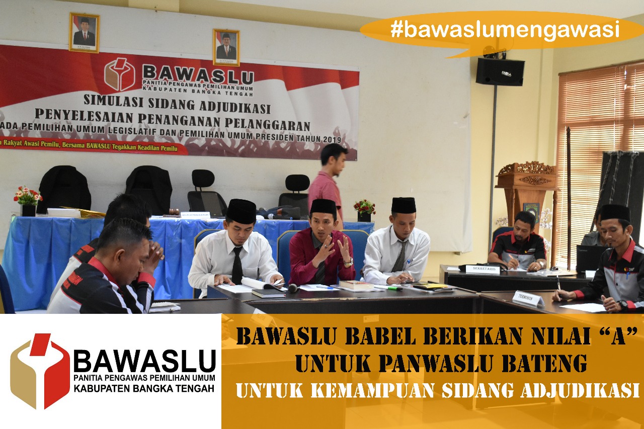 BAWASLU BABEL BERIKAN NILAI "A" UNTUK PANWASLU BATENG