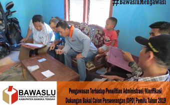 PANWASLU BATENG AWASI KLARIFIKASI DUKUNGAN BALON DPD