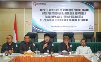 Bawaslu Babel Samakan Persepsi dengan Kabupaten/Kota dalam Pengelolaan dan Pertanggungjawaban Keuangan