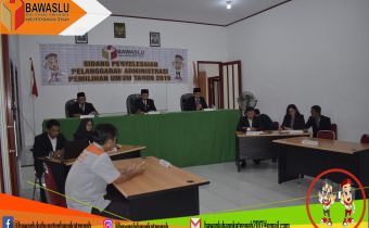 DIDUGA CALEG LANGGAR ATURAN KAMPANYE, BAWASLU BATENG GELAR SIDANG ADMINISTRASI PEMILU